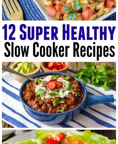 12 Super Healthy Slow Cooker Recipes