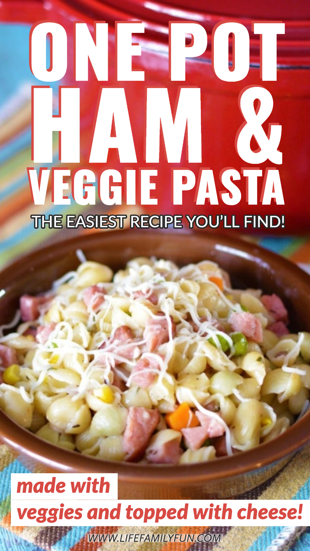 Make this One Pot Cheesy Ham & Veggie Pasta Dinner and have Dinner In No Time! This easy one pot recipe can be prepped, cooked, and ready in less than thirty minutes! #OnePotRecipe #OnePotPasta