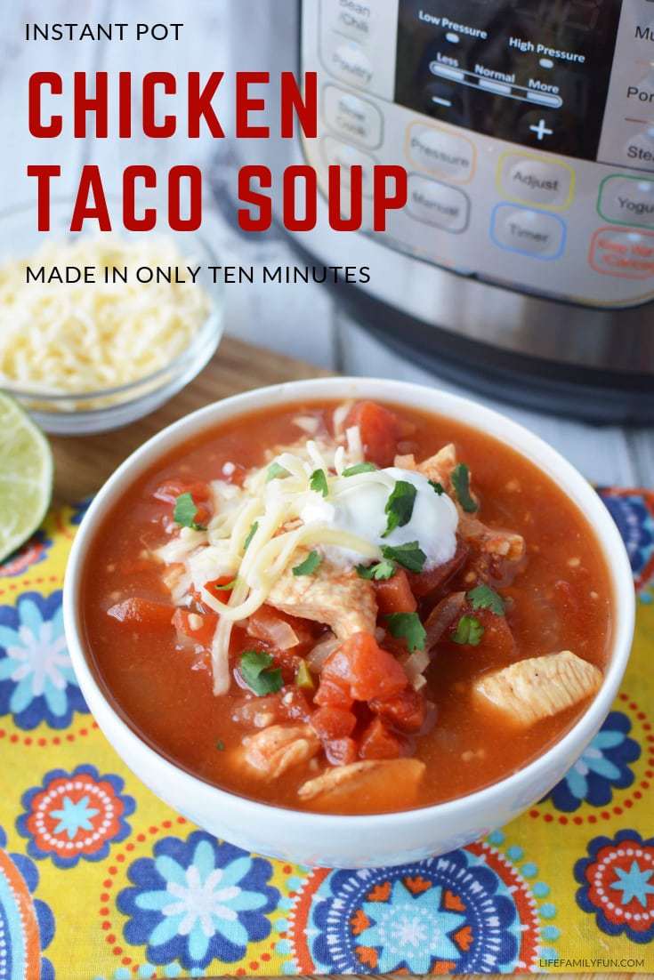 Instant Pot Chicken Taco Soup, perfect soup for a cold winter day. For my family, this is our new go-to Instant Pot Chicken Taco Soup Recipe, without a doubt. Make this Chicken Taco Soup in around 10 minutes. #InstantPot #InstantPotSoup