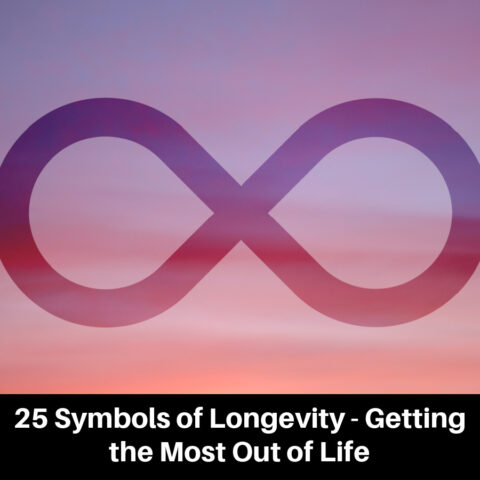 25 Symbols of Longevity – Getting the Most Out of Life