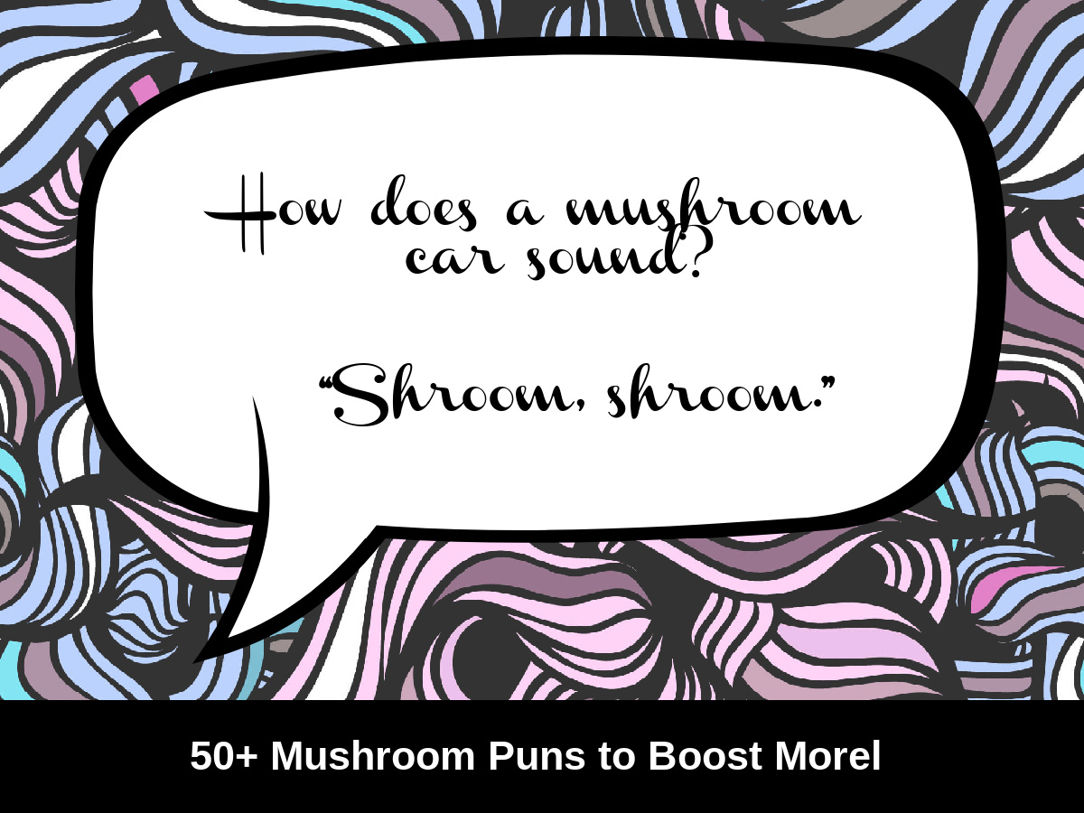 50+ Mushroom Puns to Boost Morel