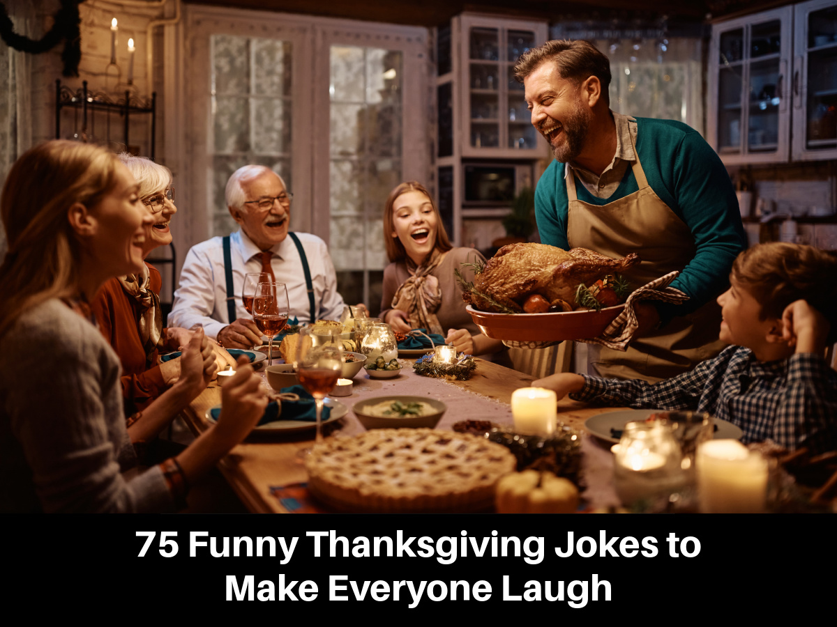 75 Funny Thanksgiving Jokes to Make Everyone Laugh