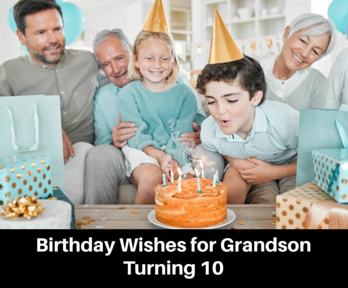 Birthday Wishes for Grandson Turning 10