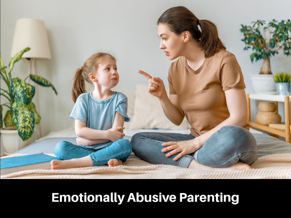 Emotionally Abusive Parenting