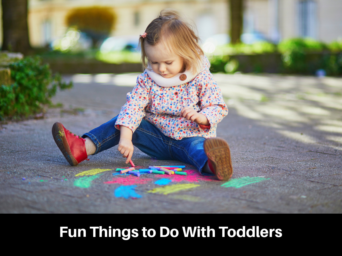Fun Things to Do With Toddlers