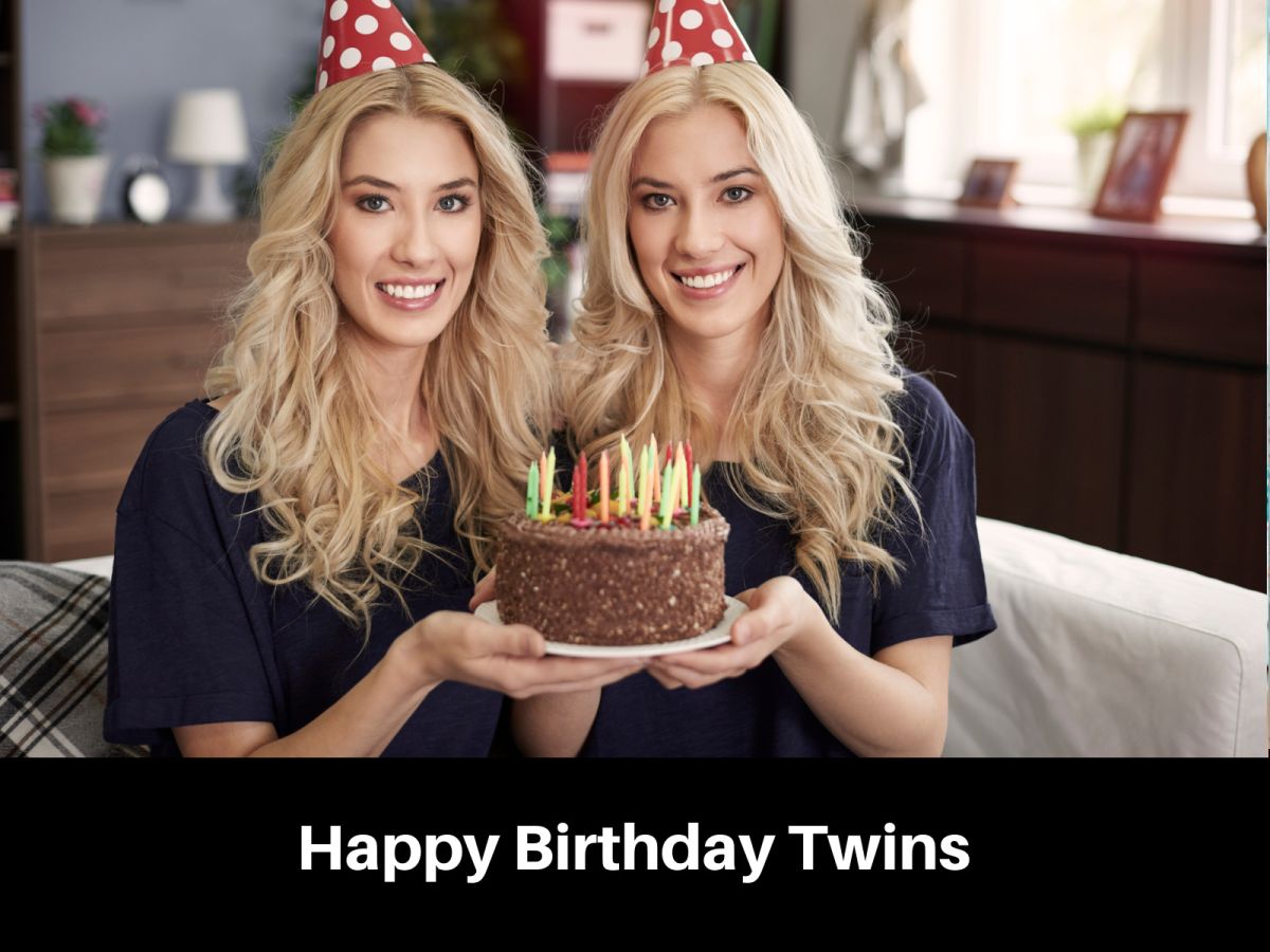 Happy Birthday Twins