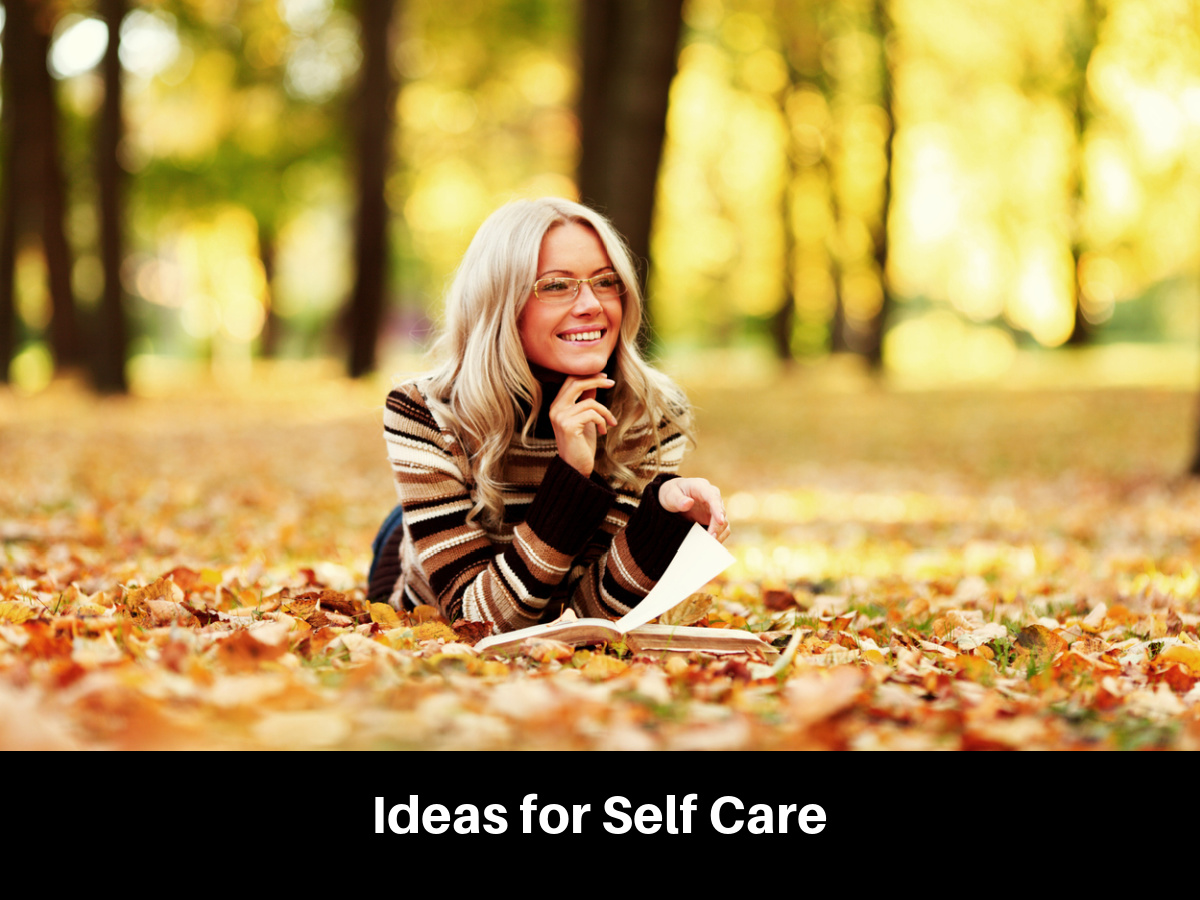 Ideas for Self Care