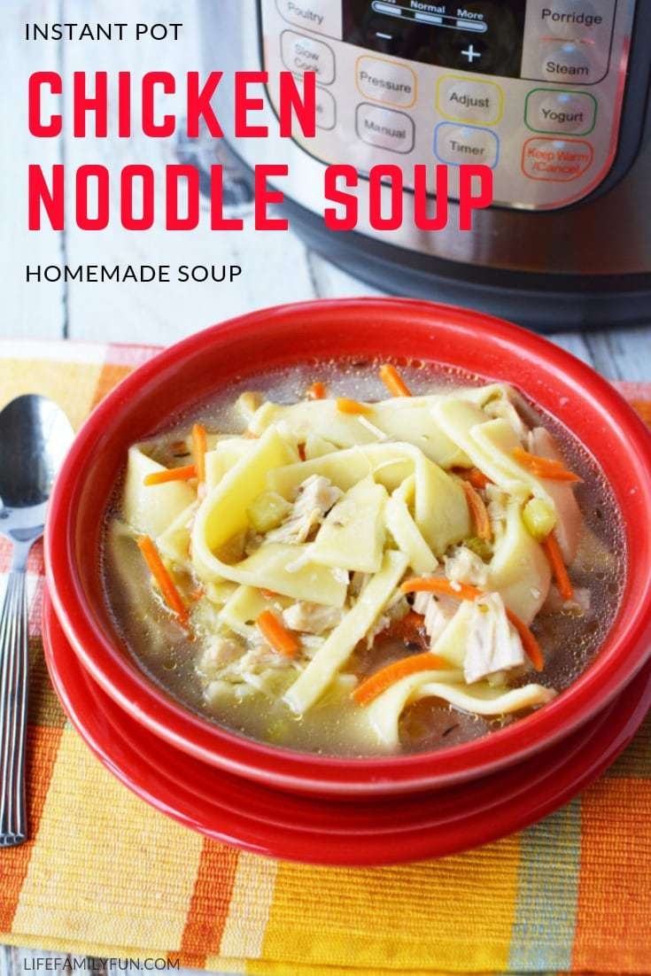 Instant Pot Chicken Noodle Soup – Homemade and Hearty Soup Good For The Soul