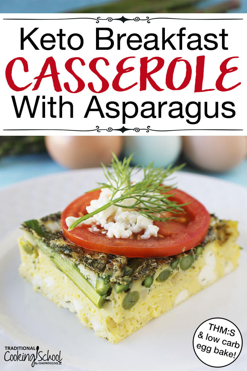 Keto Breakfast Casserole With Asparagus