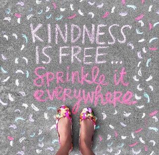 Kindness is Free Sprinkle it Everywhere