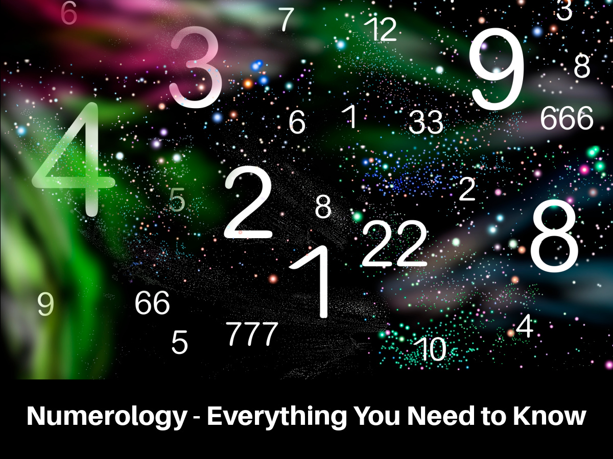 Numerology - Everything You Need to Know