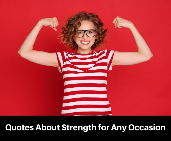Quotes About Strength for Any Occasion