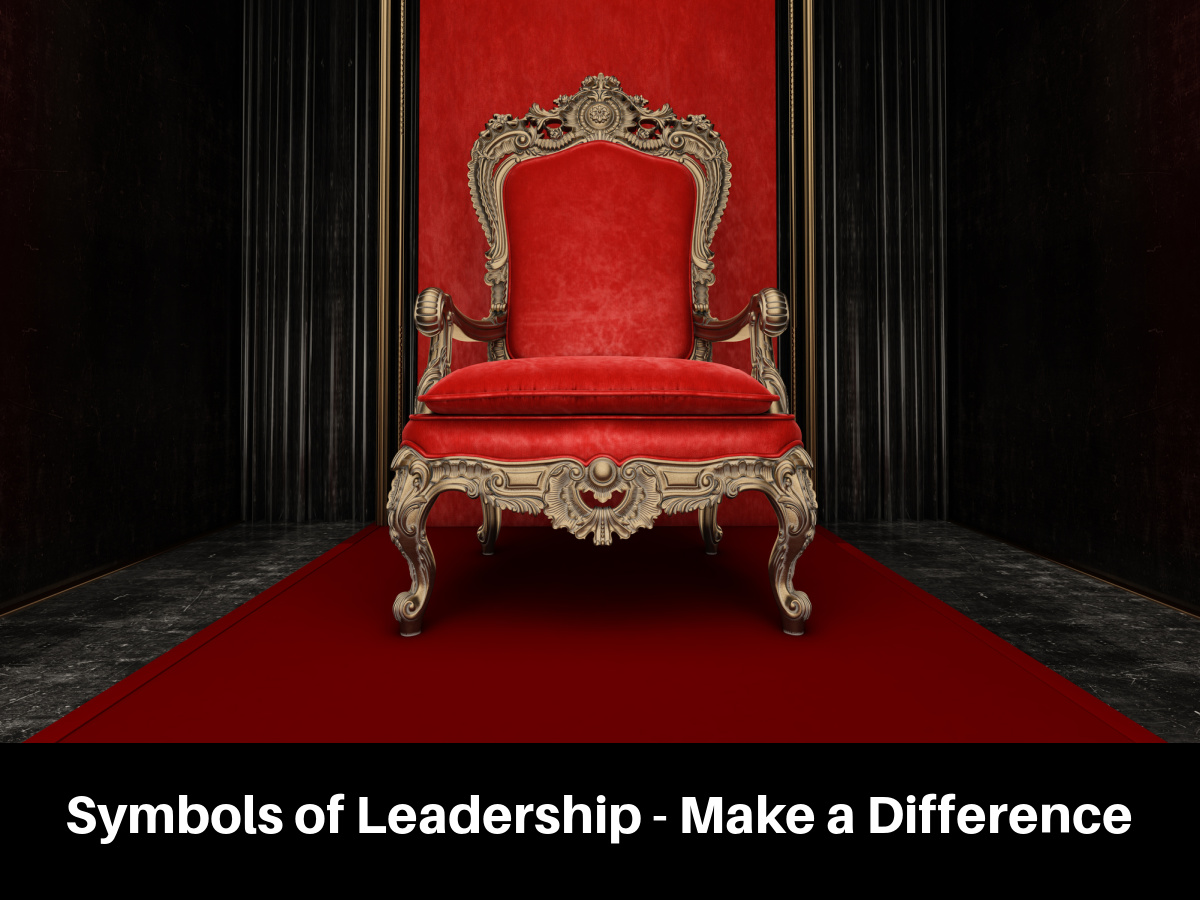 Symbols of Leadership - Make a Difference