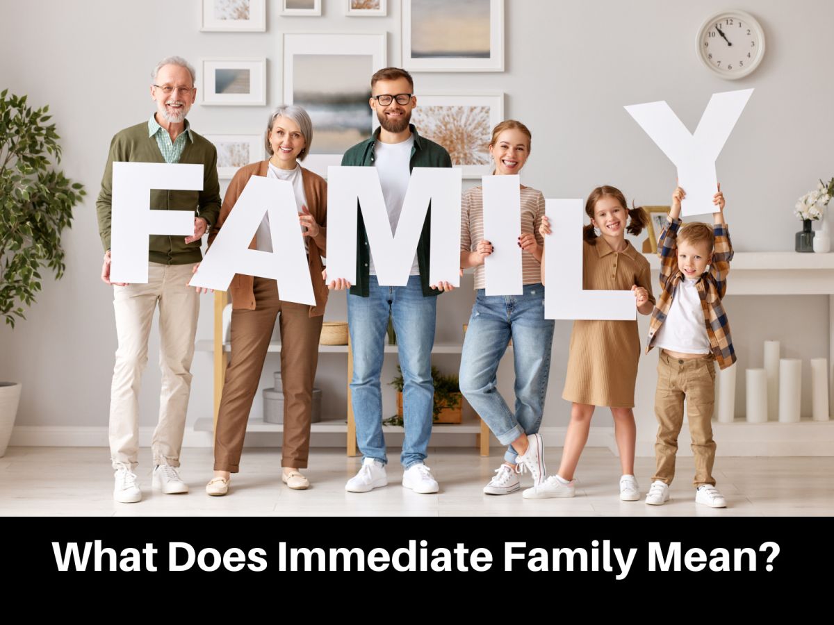 What Does Immediate Family Mean?