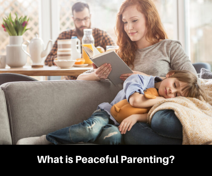What is Peaceful Parenting?