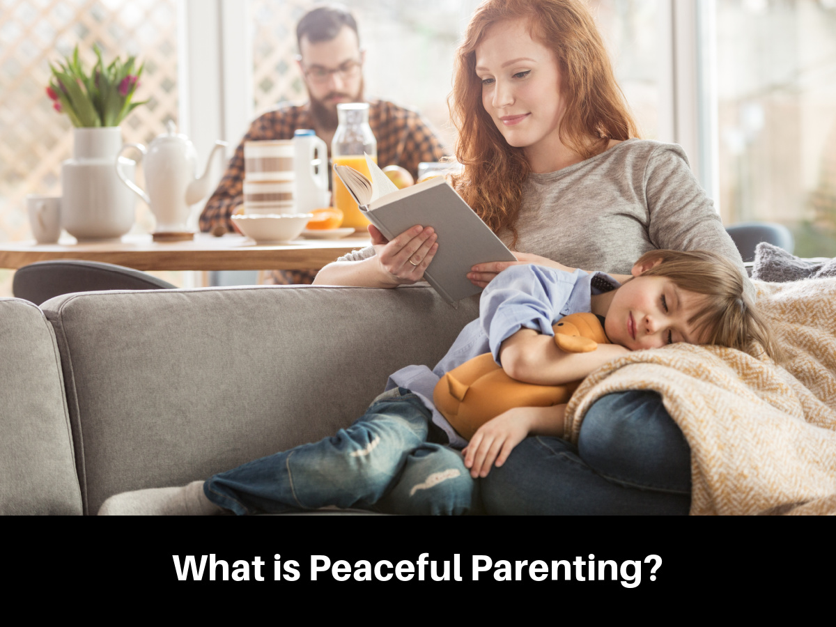 What is Peaceful Parenting?