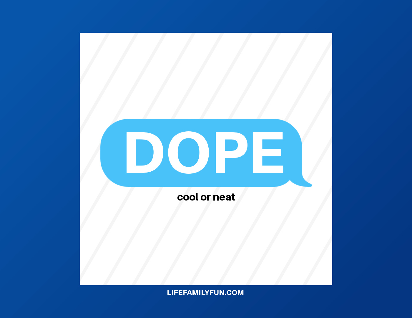 What Does Dope Mean? 
