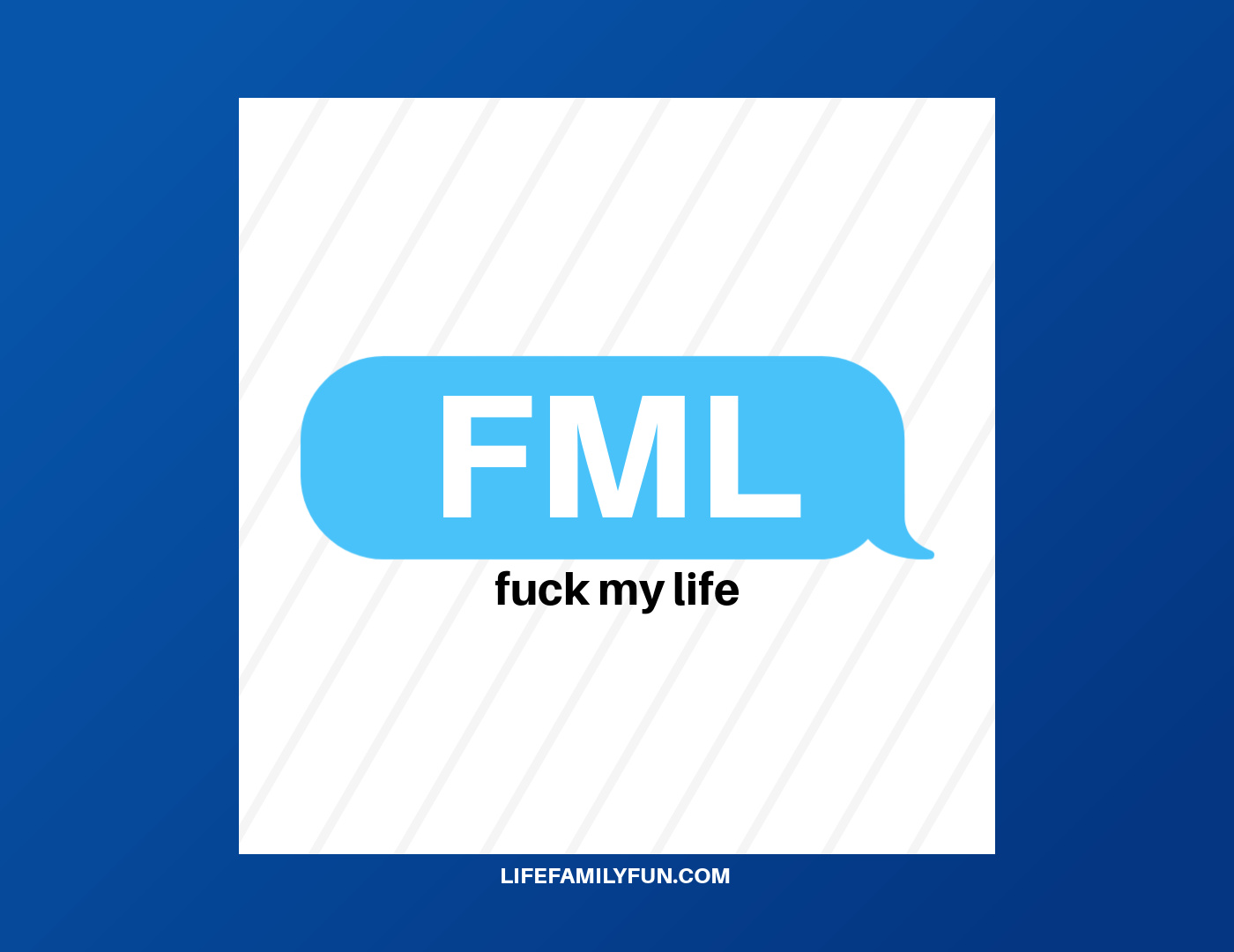 What does FML mean?