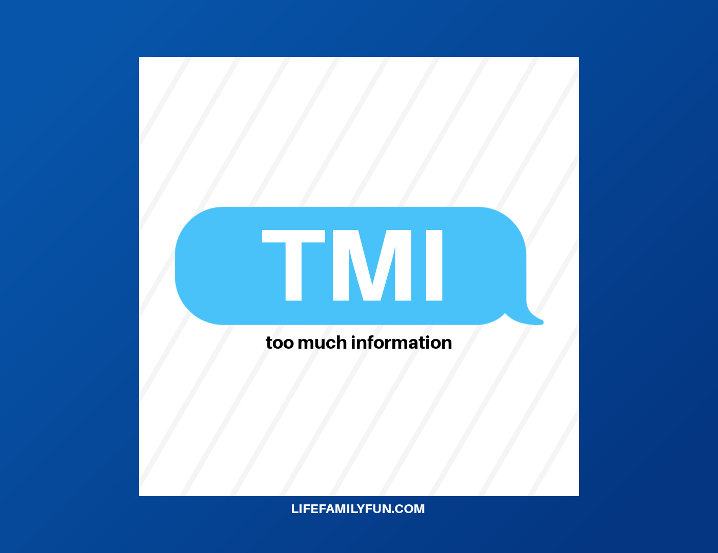 What Does TMI Mean?