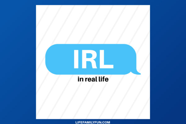 IRL Acronym: Definition, Meaning, and How to Use It