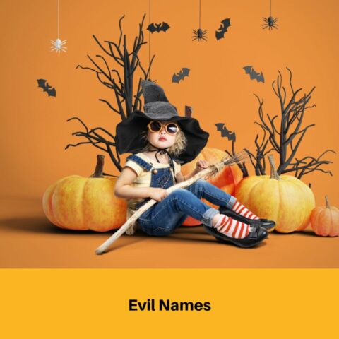 Profound Meanings of Evil Names