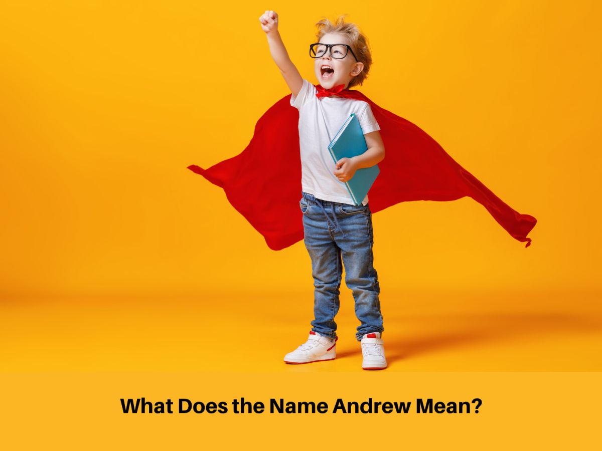 What Does the Name Andrew Mean?