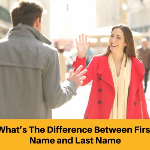 What’s The Difference Between a First and Last Name?