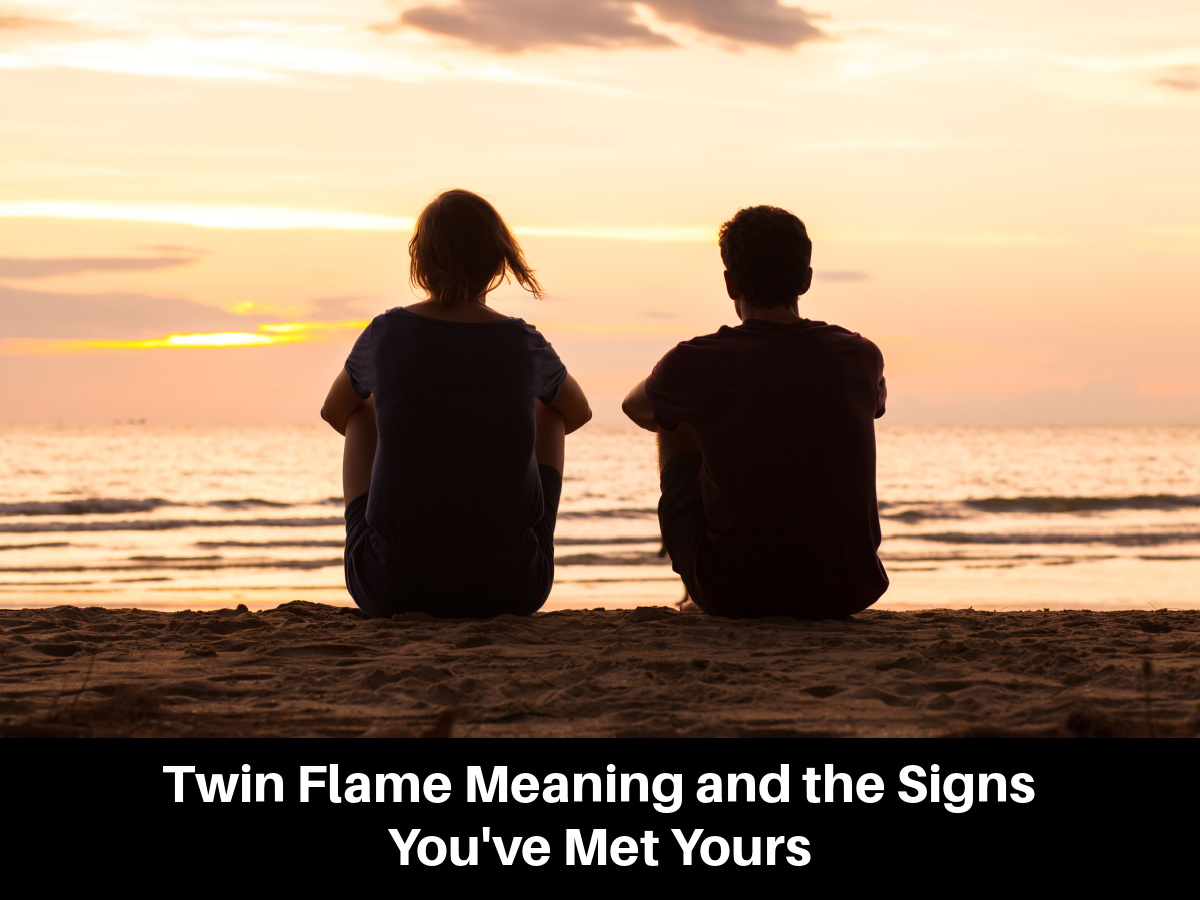 Twin Flame Meaning and the Signs You've Met Yours