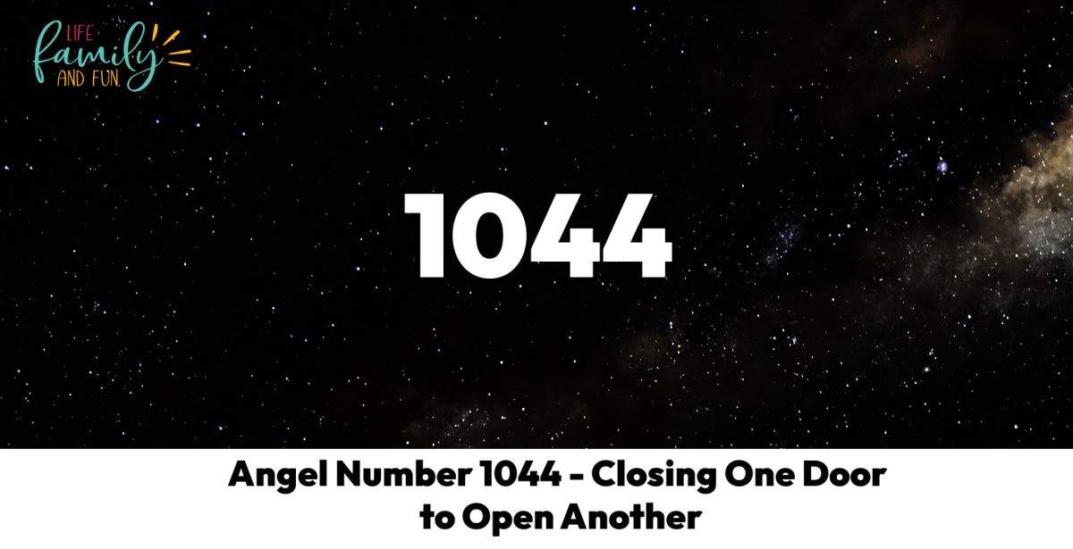 Angel Number 1044 - Closing One Door to Open Another