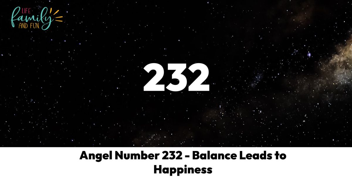 Angel Number 232 - Balance Leads to Happiness