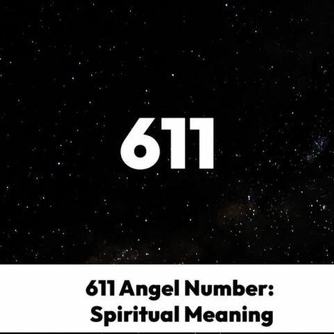 611 Angel Number Spiritual Meaning