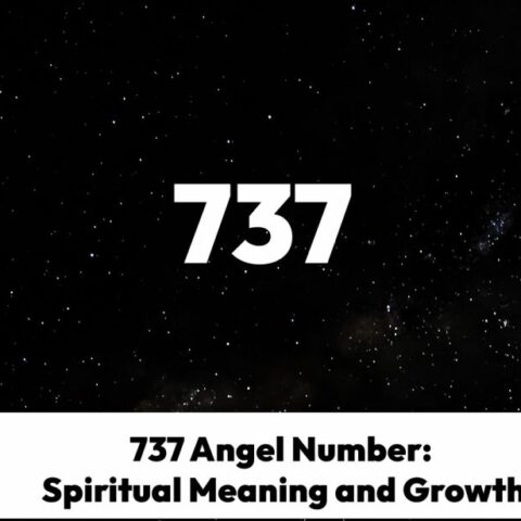 737 Angel Number: Spiritual Meaning and Growth