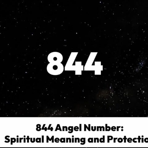 844 Angel Number: Spiritual Meaning and Protection