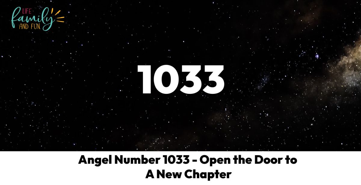 Angel Number 1033 - Open the Door to A New Chapter