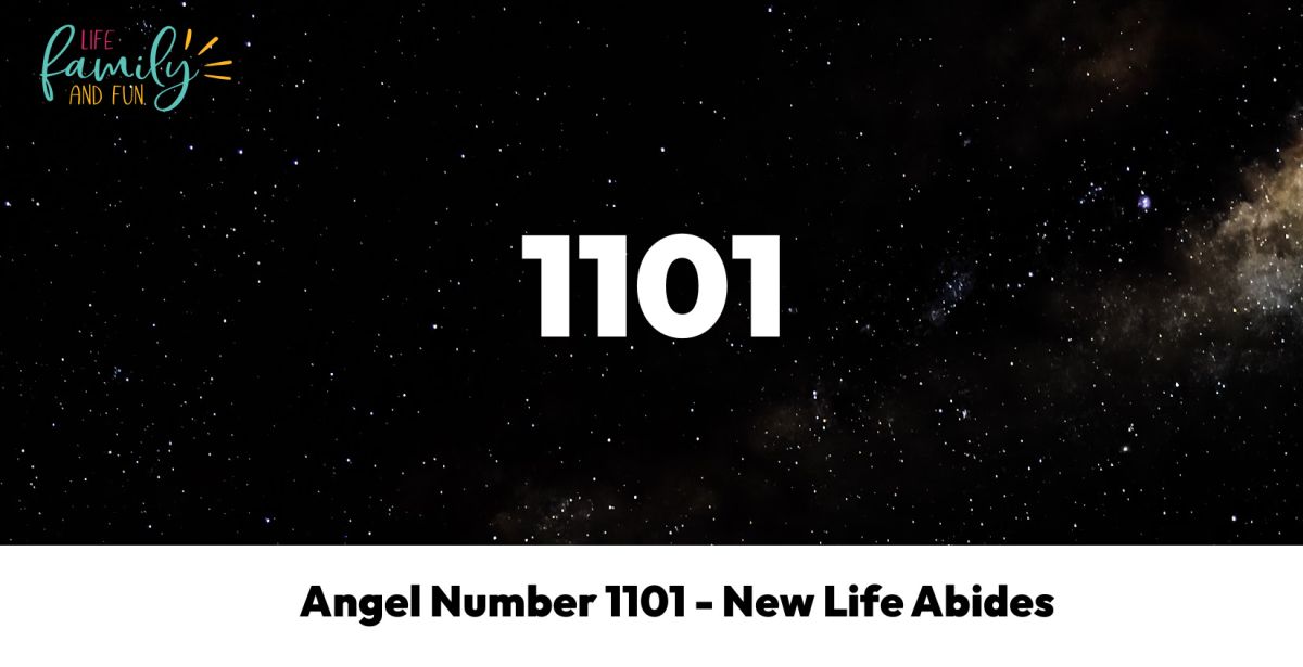 Angel Number 1101 - New Life Abides