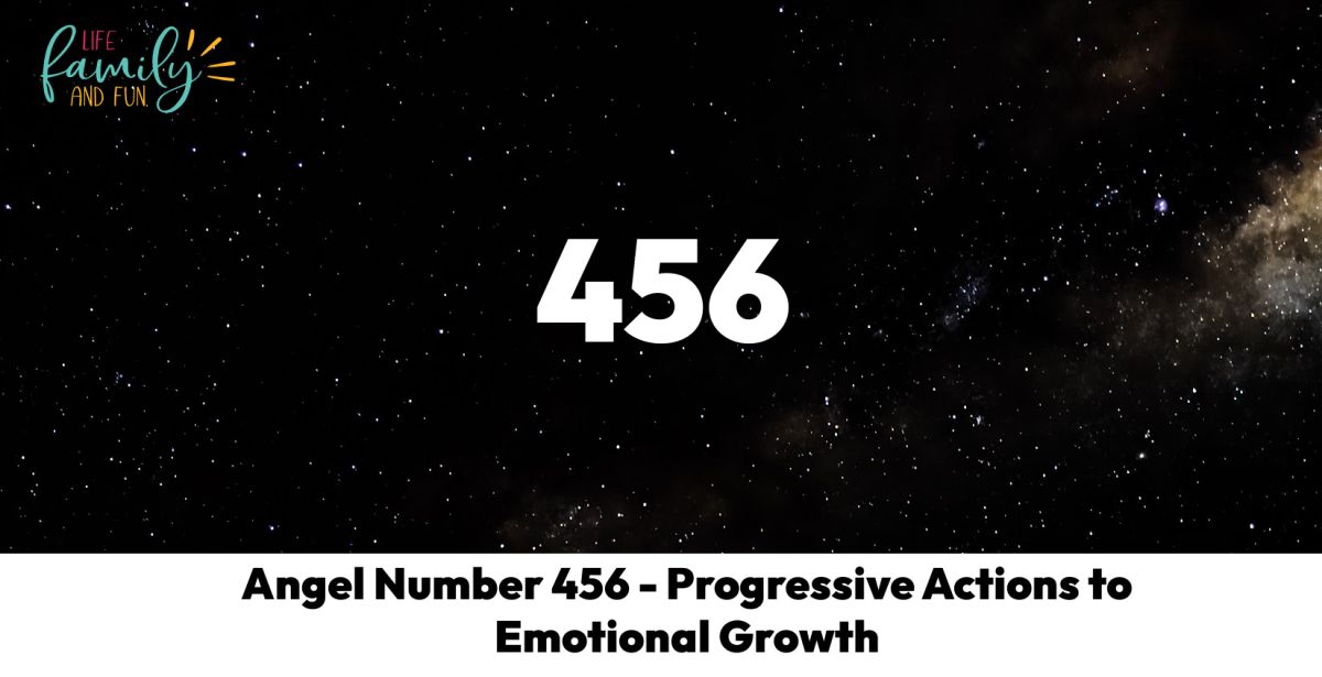 Angel Number 456 - Progressive Actions to Emotional Growth